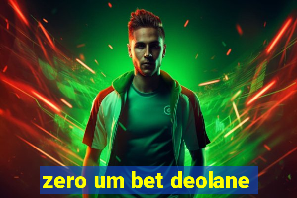 zero um bet deolane